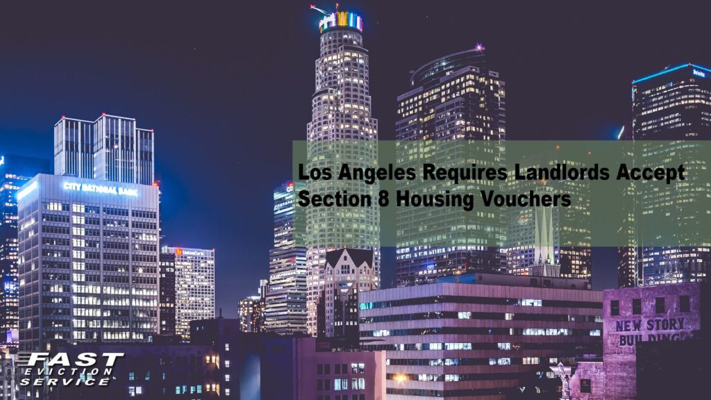 Los Angeles Requires Landlords Accept Section 8 Housing Vouchers Fast