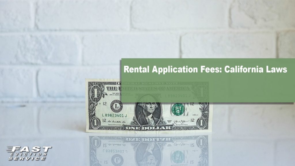 Rental Application Fees California Laws Fast Evict