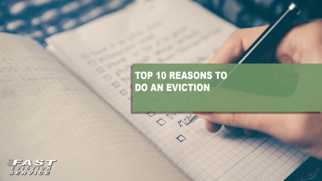 Top 10 Reasons to do an Eviction