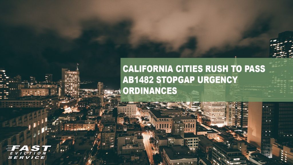 California Cities Rush to Pass AB1482 Stopgap Urgency Ordinances