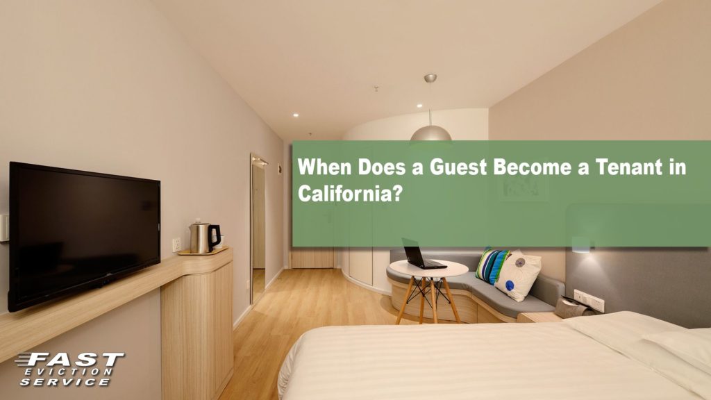 When Does a Guest Become a Tenant in California