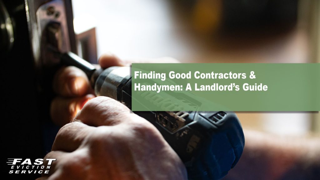 Finding good contractors and handymen, a landlord's guide.