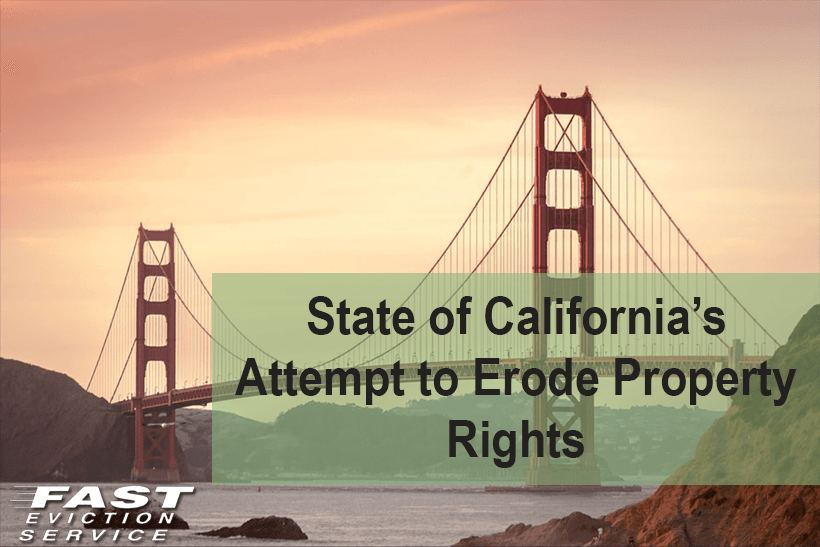 State of California Attempt to Erode Property Rights