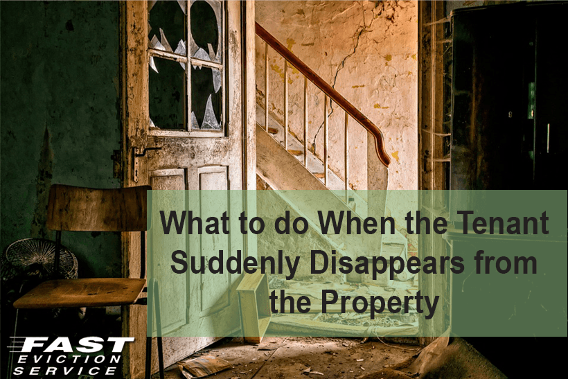 What to do if a tenant suddenly disappears!